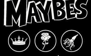 Music Spotlight: ‘You Never Know’ by The Maybes